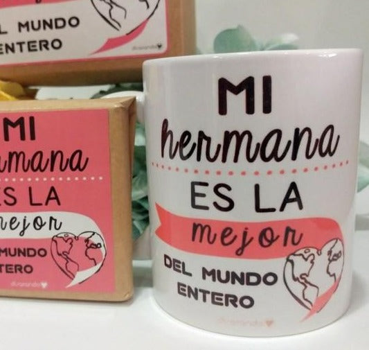 Kit Hermana "Mi Hermana Es La Mejor Del Mundo Entero"
