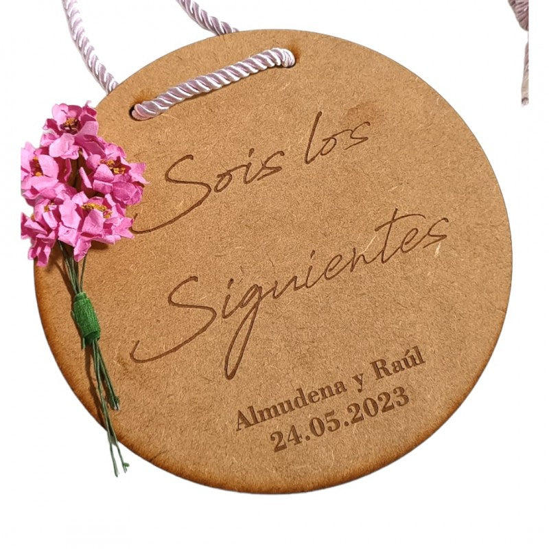 Placa Madera Sois los Siguientes 01