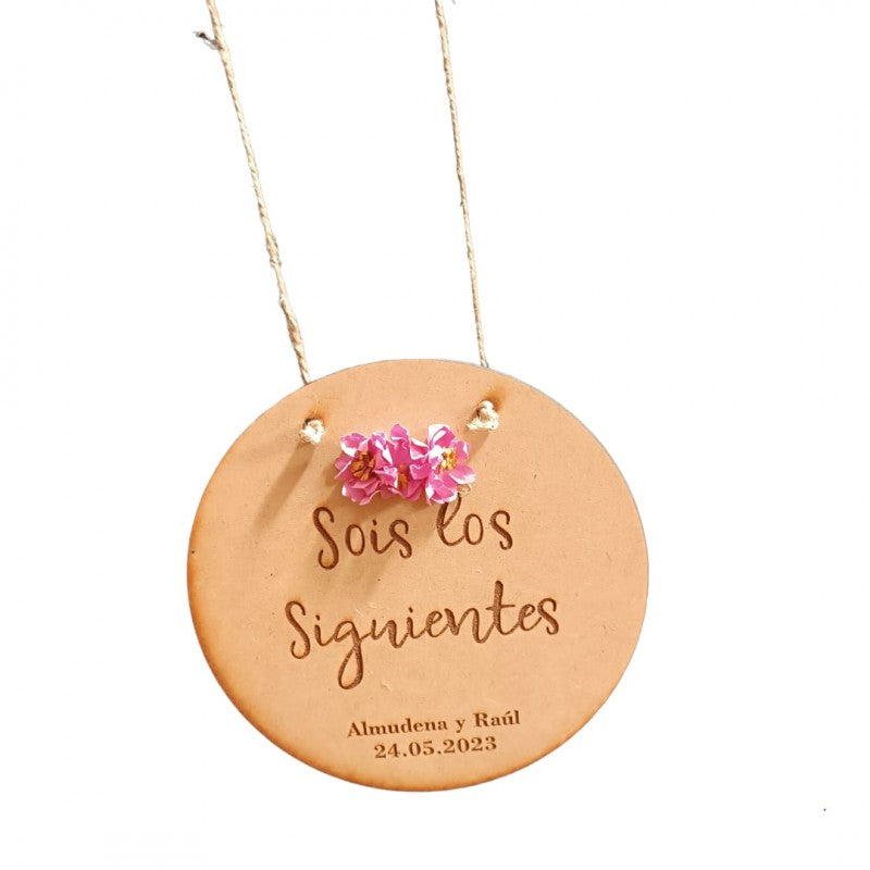 Placa Madera Sois los Siguientes 02